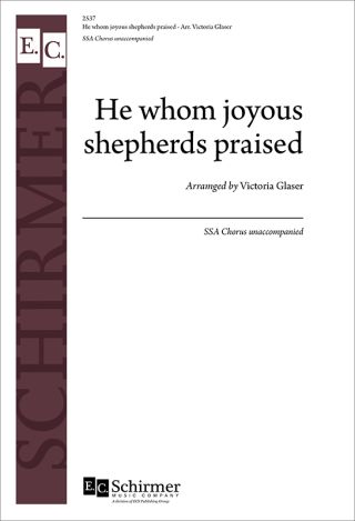 He whom joyous shepherds praised