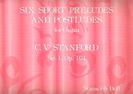 Six Short Preludes and Postludes, Set 1: Op.101