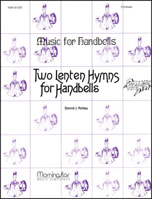 Two Lenten Hymns for Handbells