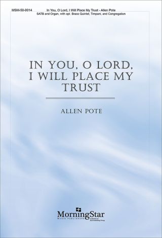 In You, O Lord, I Will Place My Trust
