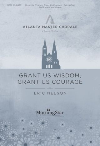Grant Us Wisdom, Grant Us Courage