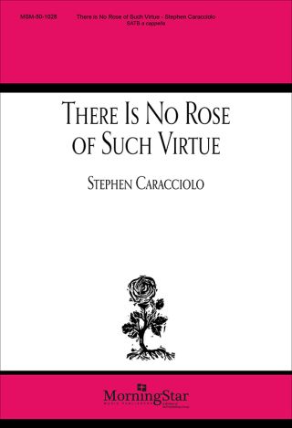 There Is No Rose of Such Virtue