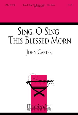 Sing, O Sing, This Blessed Morn