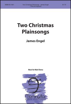 Two Christmas Plainsongs for Male Chorus