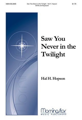 Saw You Never in the Twilight