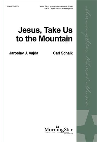 Jesus, Take Us to the Mountain