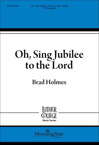 Oh, Sing Jubilee to the Lord