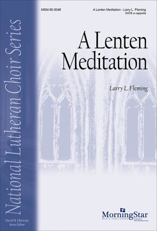 A Lenten Meditation (Ah, Holy Jesus)
