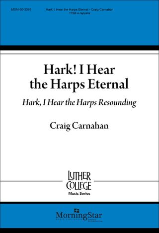 Hark, I Hear the Harps Eternal