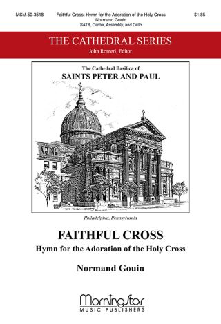 Faithful Cross: Hymn for the Adoration of the Holy Cross