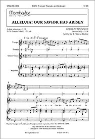 Alleluia! Our Savior Has Arisen (Choral Score)