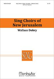 Sing Choirs of New Jerusalem