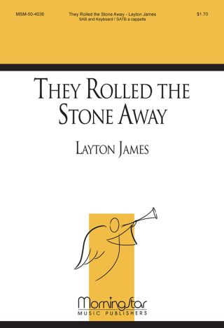 They Rolled the Stone Away