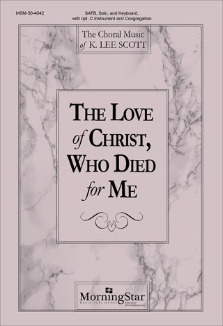 The Love of Christ, Who Died for Me