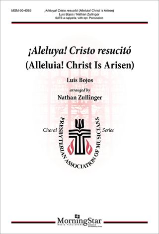 Alleluia! Christ Is Arisen/ ¡Aleluya! Cristo resucitó