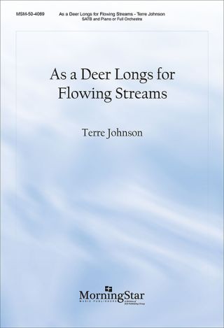 As a Deer Longs for Flowing Streams