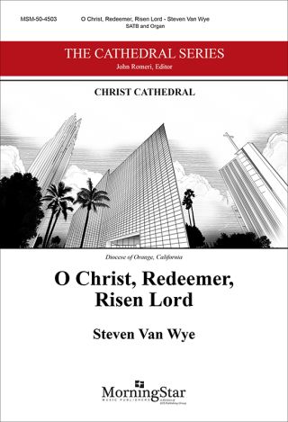O Christ, Redeemer, Risen Lord