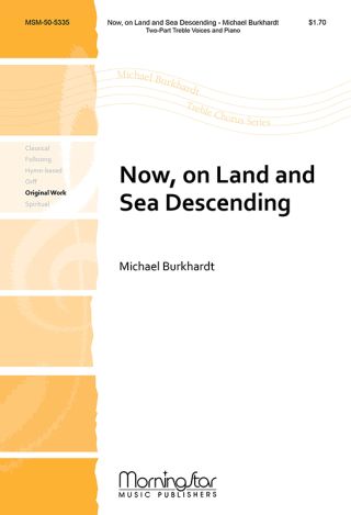 Now, on Land and Sea Descending
