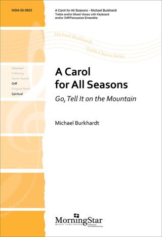 A Carol for All Seasons (Go, Tell It on the Mountain)