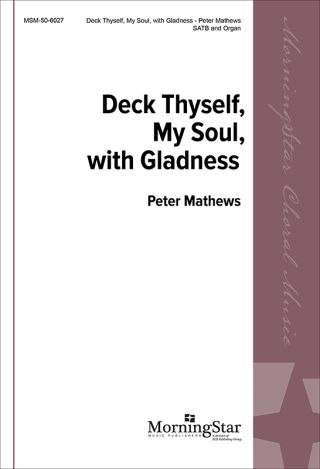 Deck Thyself, My Soul, with Gladness