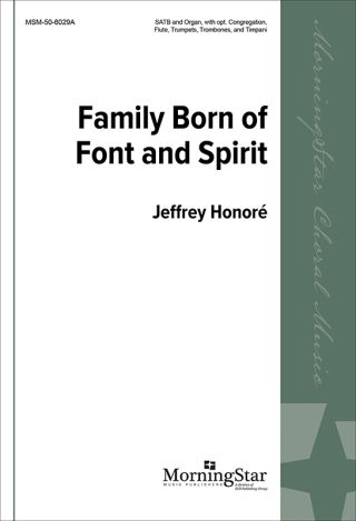 Family Born of Font and Spirit