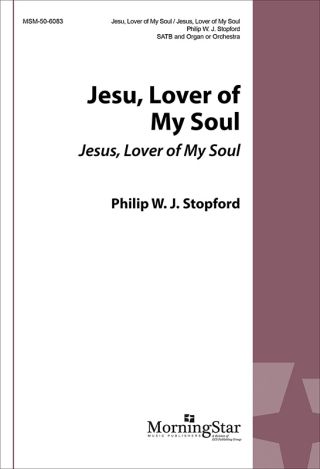 Jesu, Lover of My Soul/Jesus, Lover of My Soul