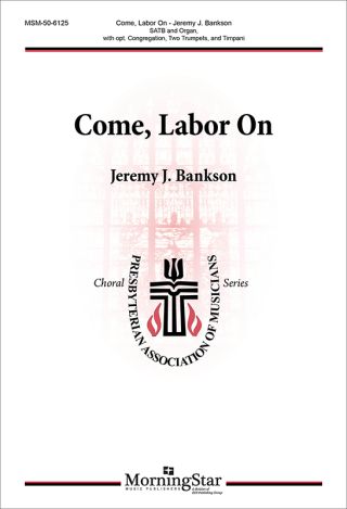 Come, Labor On