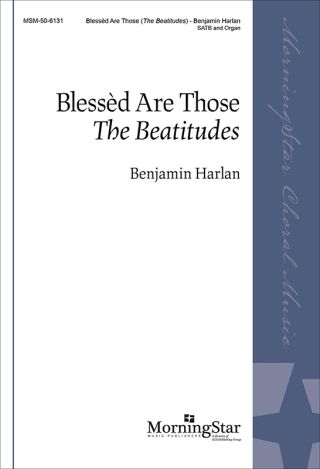 Blessèd Are Those: The Beatitudes