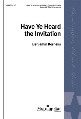 Have Ye Heard the Invitation