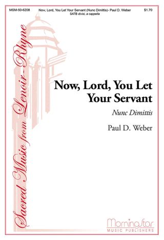 Now, Lord, You Let Your Servant (Nunc dimittis)