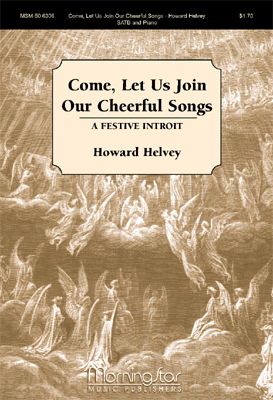 Come, Let Us Join Our Cheerful Songs A Festive Introit