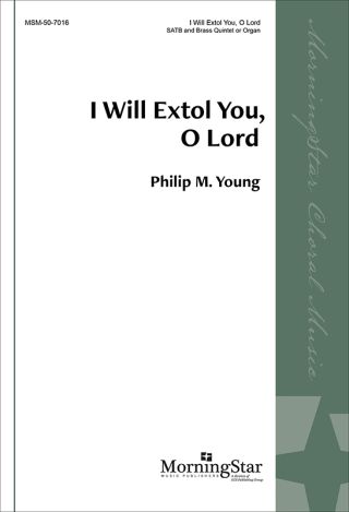 I Will Extol You, O Lord