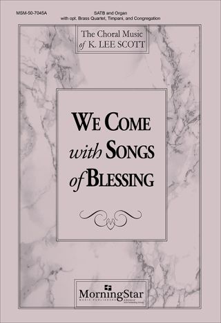 We Come with Songs of Blessing (Choral Score)