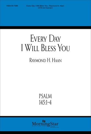 Every Day I Will Bless You