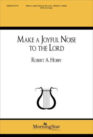 Make a Joyful Noise to the Lord