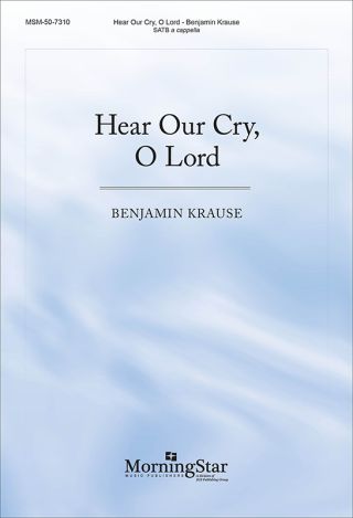 Hear Our Cry, O Lord