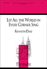 Let All the World in Every Corner Sing