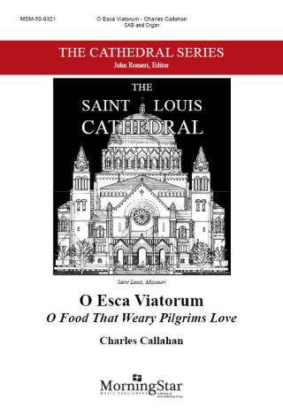 O Esca Viatorum O Food That Weary Pilgrims Love