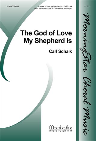 The God of Love My Shepherd Is