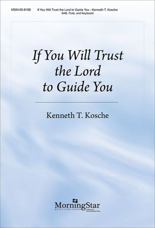If You Will Trust the Lord to Guide You