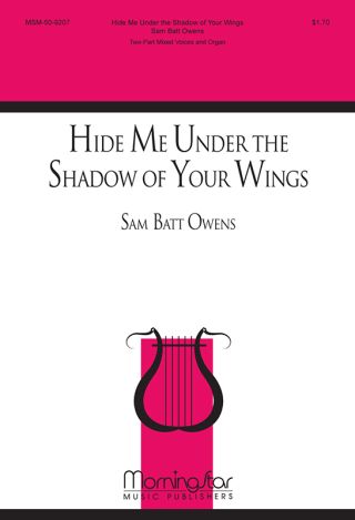 Hide Me Under the Shadow of Your Wings
