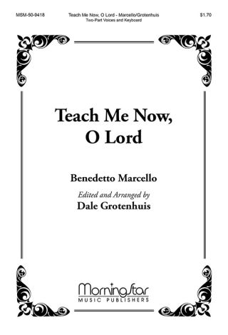 Teach Me Now, O Lord