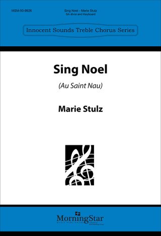 Sing Noel (Au Saint Nau)