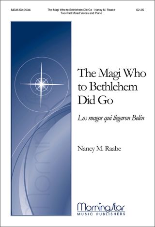 The Magi Who to Bethlehem Did Go (Los magos que llegaron Belén)