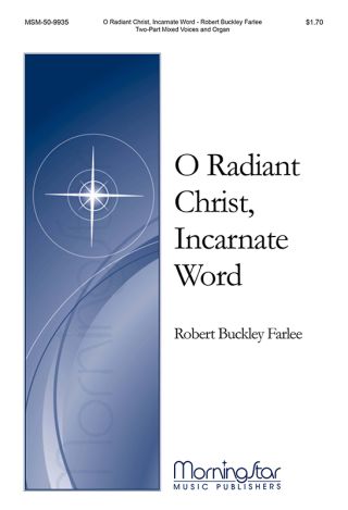 O Radiant Christ, Incarnate Word