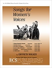 Songs for Women's Voices: 1. Women Should Be Pedestals