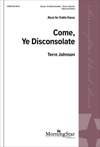 Come, Ye Disconsolate