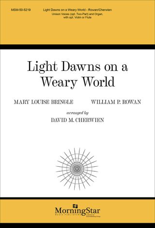 Light Dawns on a Weary World