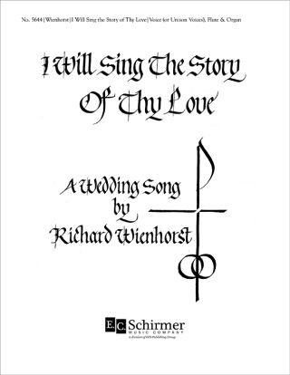 I Will Sing the Story of Thy Love, O Lord