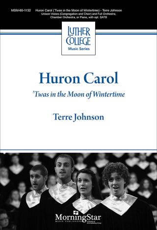 Huron Carol: 'Twas in the Moon of Wintertime